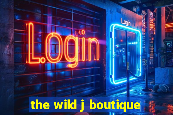 the wild j boutique